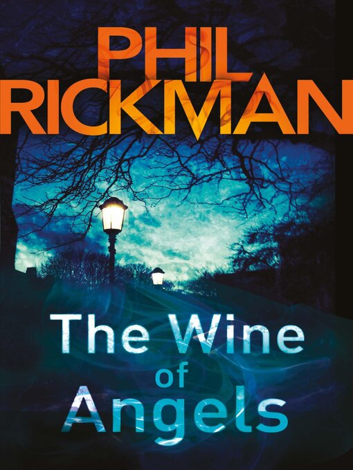 Title details for The Wine of Angels by Phil Rickman - Available